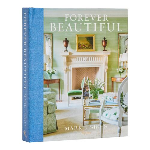 Book | Mark D. Sikes. Forever Beautiful