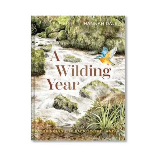 Book | Hannah Dale. A Wilding Year: Bringing Life Back to the Land