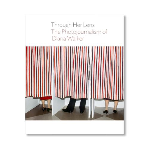 Book | Through Her Lens: The Photojournalism of Diana Walker
