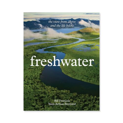 Book | Yann Arthus-Bertrand. Freshwater