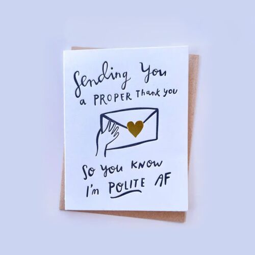 Letterpress Polite Af Gold Foil Thank You Card