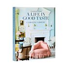 Book | Caroline Gidiere. Interiors for a Life in Good Taste