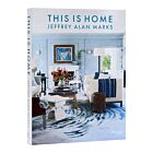 Book | Jeffrey Alan Marks. This is Home