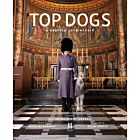 Book | Top Dogs: A British Love Affair by Georgina Montagu