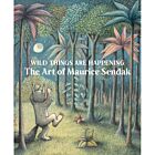 Book | Wild Things Are Happening: The Art of Maurice Sendak by Jonathan Weinberg