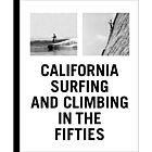 Book | California Surfing and Climbing in the Fifties by Yvon Chouinard 